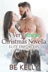 A Very Rogue Christmas Novella - RAMSEY,  K L ; Kelly, Be - 9798573343341