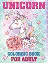 Unicorn Coloring Book For Adult: This coloring book is best gift for adult relaxation or past times with 50 unique and creative unicorn designs - Rainbow Publishing - 9798573679358