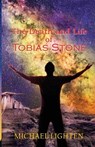 The Death and Life of Tobias Stone - LIGHTEN,  Michael - 9798576644049