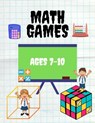 Math Games Ages 7-10: Mathematics Activity Book, Secret trail, Subtraction, Addition, Fact Families, Divide, Count The Cubes And More! (with solutions - Dani Robert - 9798576962518