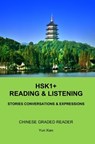 HSK1+ Reading & LISTENING: Chinese Graded Reader - Yun Xian - 9798577808525