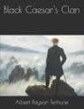 Black Caesar's Clan - TERHUNE,  Albert Payson - 9798580023731