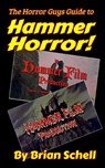 The Horror Guys Guide to Hammer Horror! - SCHELL,  Brian - 9798580064840