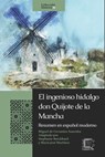 El ingenioso hidalgo don Quijote de la Mancha: Resumen en español moderno - Francisco Javier Martínez Melgar - 9798580678351