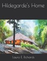 Hildegarde's Home - RICHARDS,  Laura E. - 9798580940724