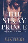 The Stray Prince - Ella Fields - 9798581007105