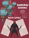 Samurai Sudoku: Samurai Sudoku Multi-level for Sudoku Lovers, Large Print Sudoku Puzzle Books for Adults, Sudoku Expert, Sudoku Relax and Solve. - Jaz Mine - 9798581839133