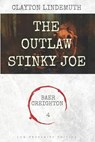 The Outlaw Stinky Joe: Low Profanity Edition - LINDEMUTH,  Clayton - 9798581983935