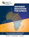 Distance Education For Africa: Using a Proven distance education model to create lasting economic impact - Kristin Palmer - 9798584990756