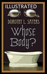 Whose Body? Illustrated - SAYERS,  Dorothy L. - 9798587873667