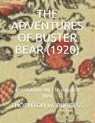 The Adventures of Buster Bear (1920): annotations by: le papillon bleu - W. BURGESS,  Thornton - 9798592659256