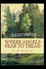 Where Angels Fear to Tread Illustrated - FORSTER,  E. M. - 9798593217752