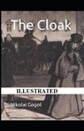 The Cloak Illustrated - NIKOLAI GOGOL,  Nikolai Gogol - 9798593293534
