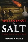 The Covenant of Salt - MORRIS,  Charles W - 9798593985163