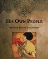 His Own People: Large Print - TARKINGTON,  Newton Booth - 9798594328372