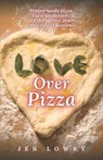 Love Over Pizza - LOWRY,  Jen - 9798594961739
