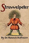 Struwwelpeter - HOFFMANN,  Heinrich - 9798595483599