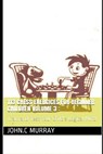 113 Chess Exercices For Beginner Children volume 3 - John C Murray - 9798595825245