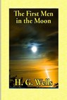 The First Men in the Moon Illustrated - WELLS,  Herbert George - 9798595926676