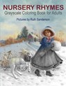 NURSERY RHYMES Grayscale Coloring Book for Adults - SANDERSON,  Ruth - 9798596426854