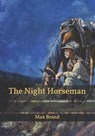 The Night Horseman - BRAND,  Max - 9798597288482