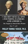 The Secret Sexual Sins of the Founding Fathers and America: The Tragedy of Abused Slave Women Volume II - Phillip Thomas Tucker - 9798597508986
