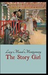 The Story Girl Annotated - MONTGOMERY,  Lucy Maud - 9798599138167