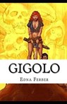 Gigolo Illustrated - FERBER,  Edna - 9798599330738