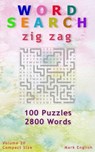 Word Search: Zig Zag, 100 Puzzles, 2800 Words, Volume 20, Compact 5"x8" Size - Mark English - 9798599445746