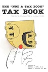 The "Not a Tax Book" Tax Book: Powerful tax strategies told in relatable stories - Ea Mba Andrew L. Stevens - 9798602845921