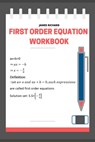 First order equation workbook - James Richards - 9798602991000
