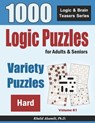 Logic Puzzles For Adults & Seniors: 1000 Hard Variety Puzzles - Khalid Alzamili - 9798603530932