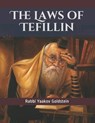 The Laws of Tefillin - Rabbi Yaakov Goldstein - 9798603764603