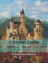 Crotchet Castle - PEACOCK,  Thomas Love - 9798604907474