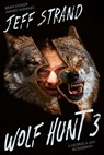Wolf Hunt 3 - Jeff Strand - 9798605500735