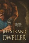 Dweller - Jeff Strand - 9798606262281