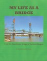My Life as a Bridge: I Am the Hawthorne Bridge in Portland - Hawthorne Bridge - 9798606266128