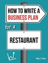 How To Write A Business Plan For A Restaurant - ROSE,  Molly Elodie - 9798606727773