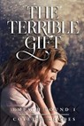 The Terrible Gift - Colette Rhodes - 9798607904289