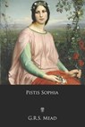 Pistis Sophia - MEAD,  G. R. S. - 9798608852824