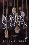 The Omen of Stones - Casey L Bond - 9798610233093