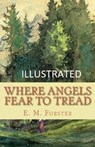 Where Angels Fear to Tread Illustrated - FORSTER,  E. M. - 9798612901761