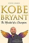Kobe Bryant - Steve James - 9798615541223