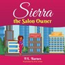 Sierra the Salon Owner - Aria Jones - 9798621168292