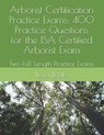 Arborist Certification Practice Exams - Bova Books LLC - 9798621815233