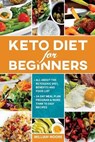Keto Diet for Beginners - William Moore - 9798627692500