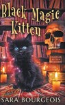 Black Magic Kitten - Sara Bourgeois - 9798628241592