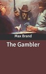 The Gambler - BRAND,  Max - 9798630221513