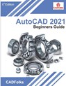 AutoCAD 2021 Beginners Guide - Cadfolks - 9798634102023