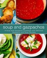 Soup and Gazpachos: A Soup and Gazpacho Cookbook with Delicious Gazpacho and Soup Recipes (2nd Edition) - Booksumo Press - 9798636960034